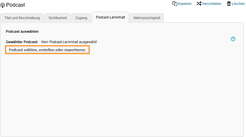 Kursbaustein Podcast_Podcast wählen, erstellen oder importieren_de.png